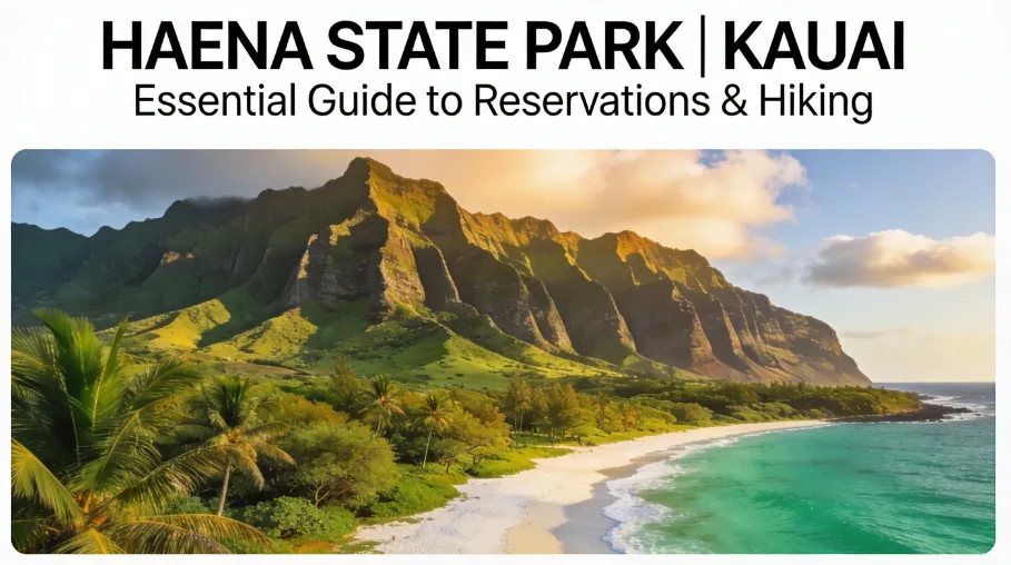 Haena State Park Kauai - Kee Beach and Kalalau Trail Access