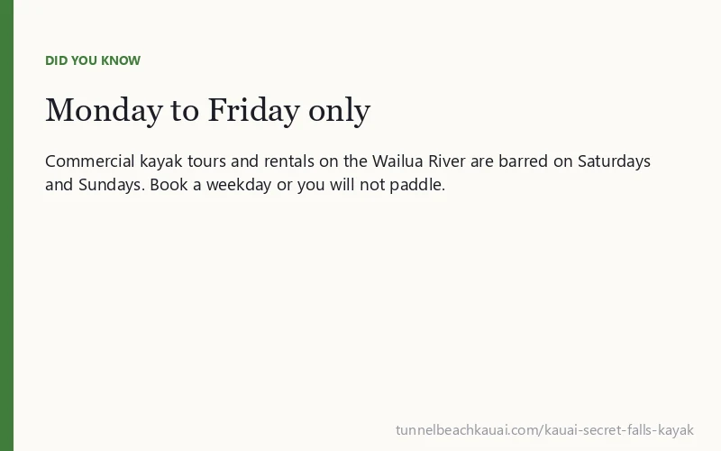Monday to Friday only: Commercial kayak tours and rentals on the Wailua River are barred on Saturdays and Sundays.